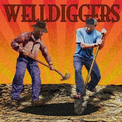 The Welldiggers dig a well